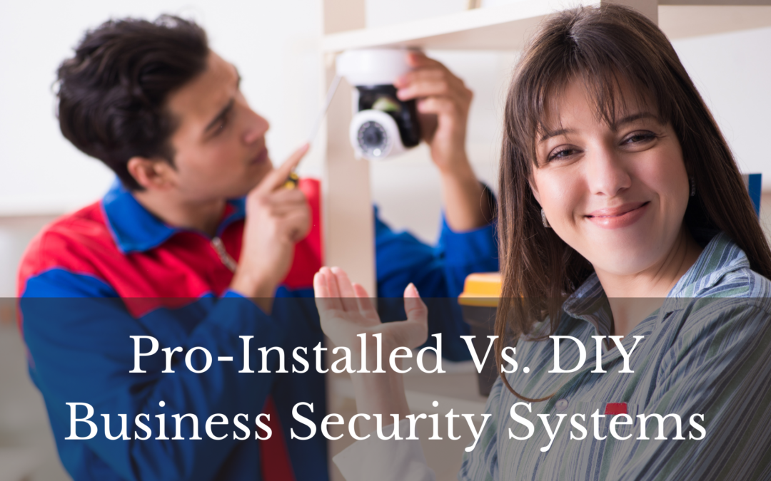 Pro-Installed Commercial Security System